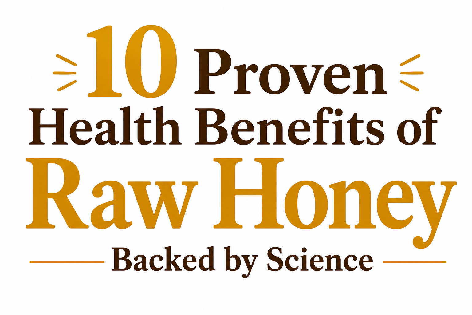 10 Proven Health Benefits of Raw Honey, Backed by Science